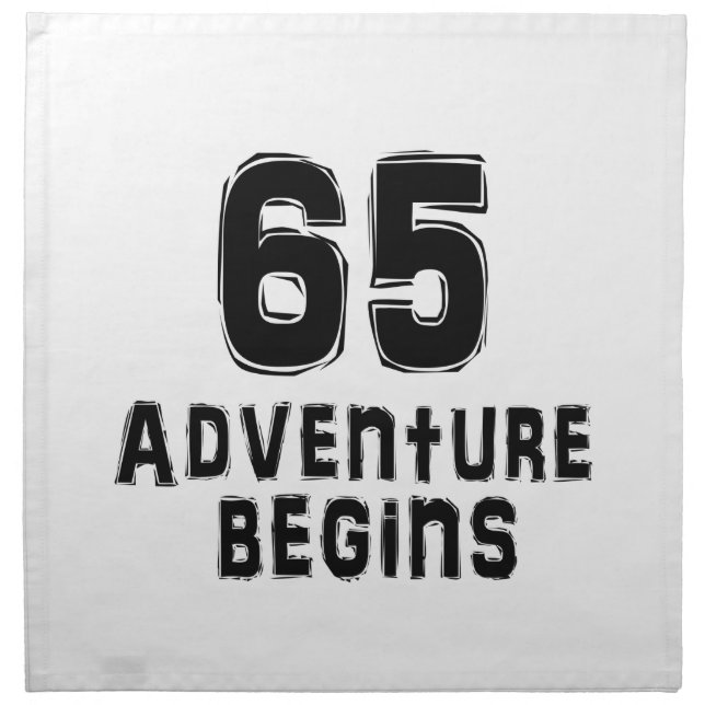 65 Adventure Begins Birthday Cloth Napkin (Front)