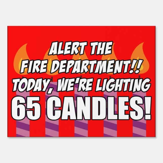 65 Candles Funny Birthday Sign (Front)