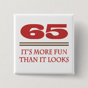 65 Is Fun Button