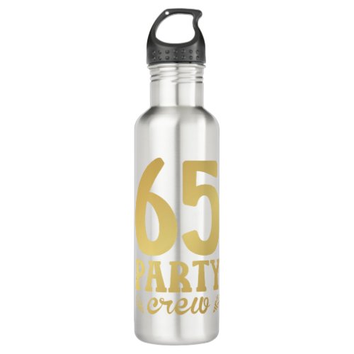 65 Party Crew 65th Birthday Stainless Steel Water Bottle
