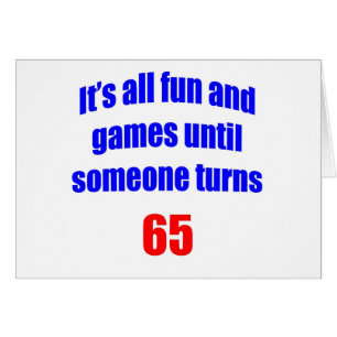 65 Someone turns 65 Cards