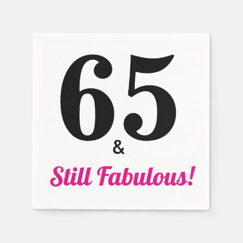 65  Still Fabulous Birthday Party Paper Napkins