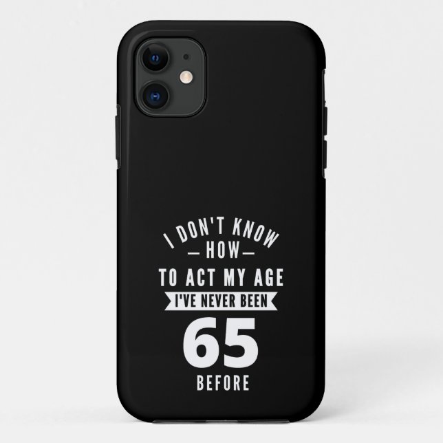 65 Year Old Gift | 65th Birthday Gift Ideas Case-Mate iPhone Case (Back)