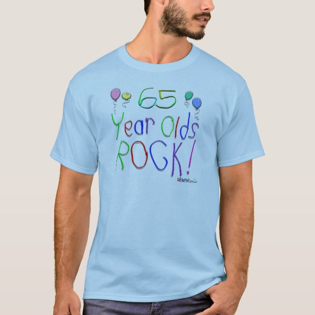 65 Year Olds Rock ! T-Shirt (Front)