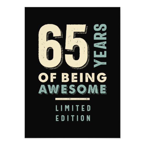 65 Years Of Being Awesome _ 65th Birthday Photo Print