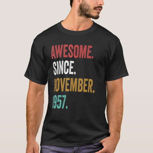 65 Years Old Awesome Since November 1957 65th Birt T-Shirt (Front)