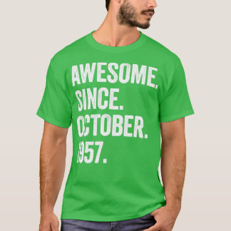 65 Years Old Awesome Since October 1957 65th Birth T-Shirt