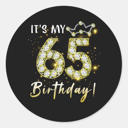 65 years old It_s my Birthday 65th Birthday Diamon Classic Round Sticker