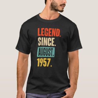 65 Years Old  Legend Since August 1957 65th Birthd T-Shirt