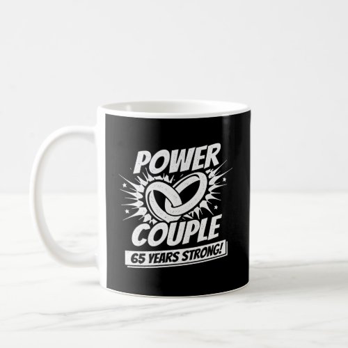 65th Anniversary Couples Married 65 Years Strong Coffee Mug