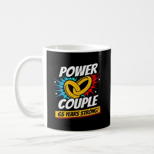 65th Anniversary Married Couples 65 Years Strong Coffee Mug