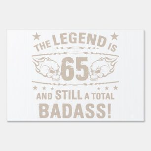65th Birthday Badass Sign