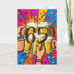 65th Birthday Beer Toast in Pop Art Card