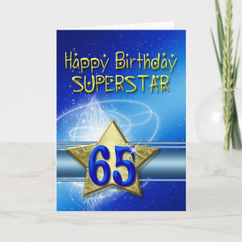 65th Birthday card for Superstar