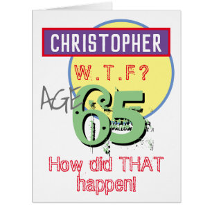 65th Birthday Card - WTF Design