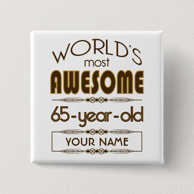 65th Birthday Celebration World Best Fabulous Pinback Button (Front)