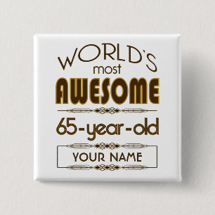 65th Birthday Celebration World Best Fabulous Pinback Button