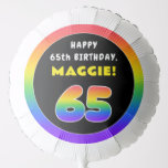 [ Thumbnail: 65th Birthday: Colorful Rainbow # 65, Custom Name Balloon ]