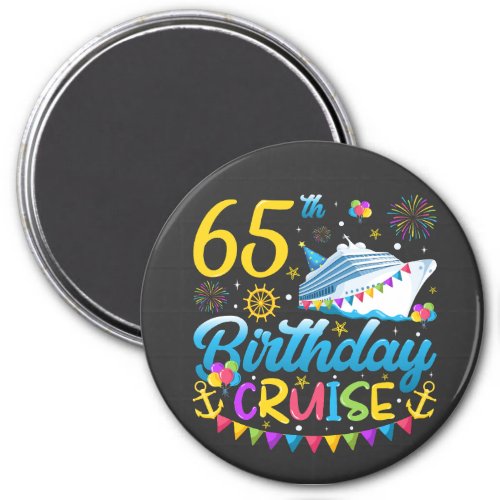 65th Birthday Cruise B_Day Party Circle Magnet