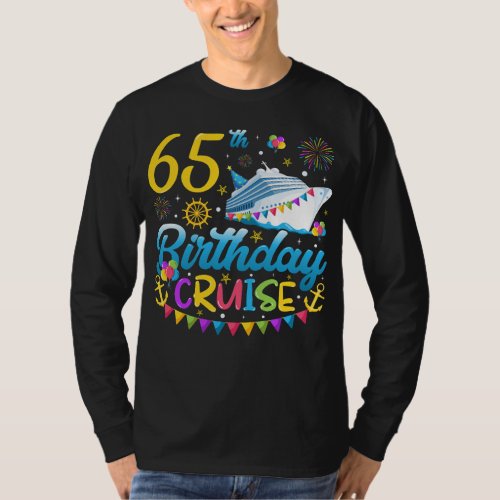 65th Birthday Cruise B_Day Party Men Long Sleeve T_Shirt