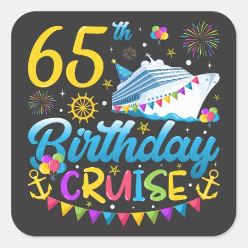 65th Birthday Cruise B_Day Party Square Sticker