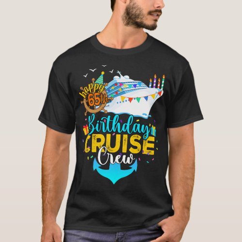 65th Birthday Cruise Crew T_Shirt