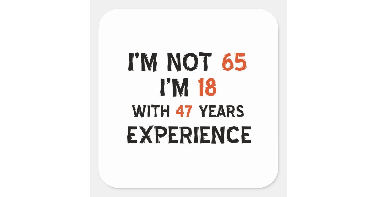 65th birthday designs square sticker | Zazzle