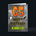 65th Birthday: Eerie Halloween Theme   Custom Name Card<br><div class="desc">The front of this spooky and scary Halloween themed birthday greeting card design features a large number “65”. It also features the message “HAPPY BIRTHDAY, ”, plus an editable name. There are also depictions of a ghost and a bat on the front. The inside features an editable birthday greeting message,...</div>