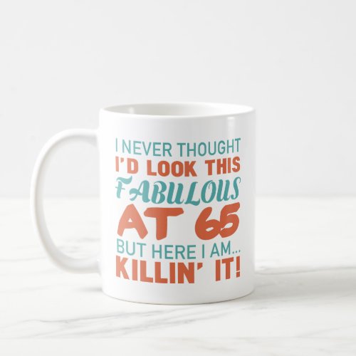 65th Birthday For Fabulous Women Coffee Mug