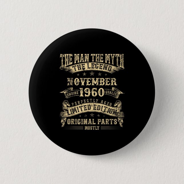 65th Birthday For Men Mythology Of November 1960  Button (Front)