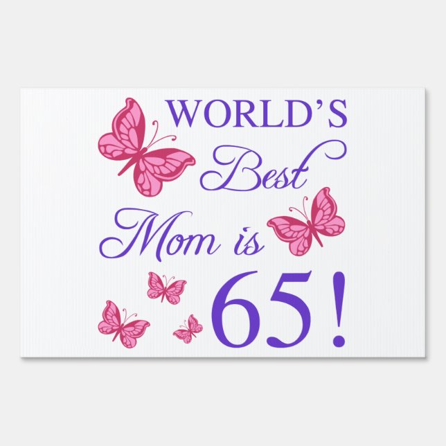 65th Birthday For Mom Yard Sign (Front)