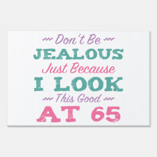 65th Birthday For Women Sign