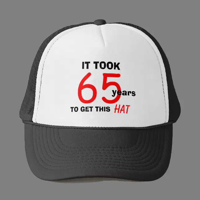 65th Birthday Gag Gifts Hat for Men Zazzle