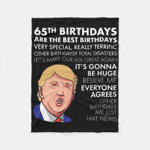 65th Birthday Gift Funny Trump Quote Shirt For Men Fleece Blanket