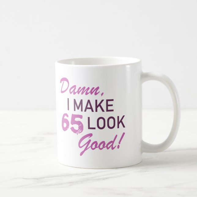 65th Birthday Humor Coffee Mug (Right)