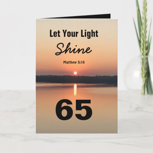 65th Birthday Let Your Light Shine Quote Sunset Card