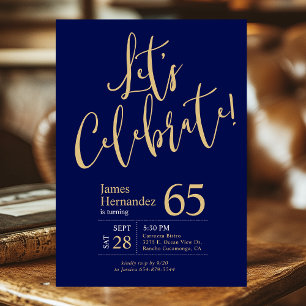 65th Birthday Let's Celebrate Navy Blue Gold Invitation
