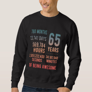 65th Birthday Men Women Funny 65 Years Old Sweatshirt