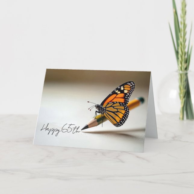 65th Birthday Monarch Butterfly On a Pencil Card (Front)