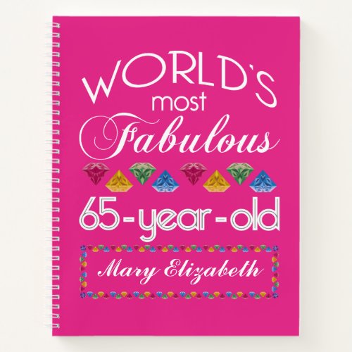 65th Birthday Most Fabulous Colorful Gems Pink Notebook