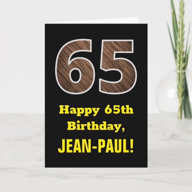 65th Birthday: Name, Faux Wood Grain Pattern "65" Card (Front)