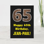 [ Thumbnail: 65th Birthday: Name, Faux Wood Grain Pattern "65" Card ]