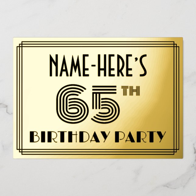 65th Birthday Party — Art Deco Style “65” & Name Foil Invitation (Front)