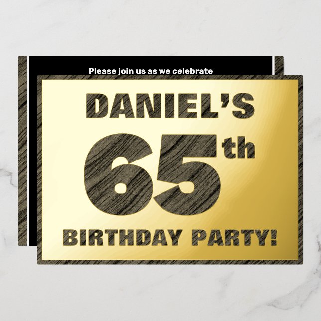 65th Birthday Party — Bold, Faux Wood Grain Text Foil Invitation (Front/Back)