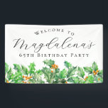 65th Birthday Party December Birth Flower Welcome Banner<br><div class="desc">Elegant winter watercolor green holly sprigs create a beautiful holiday greenery border at the bottom of this birthday party welcome banner,  green holly is the December birth flower. A trendy font combination gives it a modern vibe. All of the text is editable.</div>