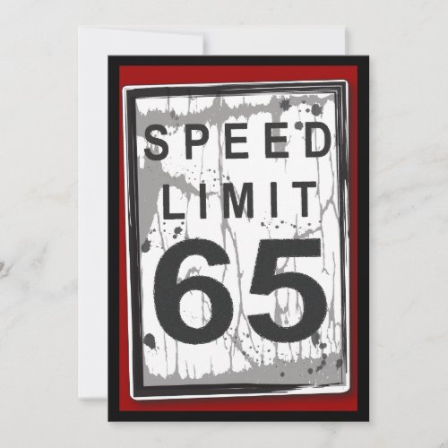 65th Birthday Party Grungy Speed Limit Sign Invitation