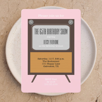 65th Birthday Party Invitation Tv On Pink by henishouseofpaper at Zazzle
