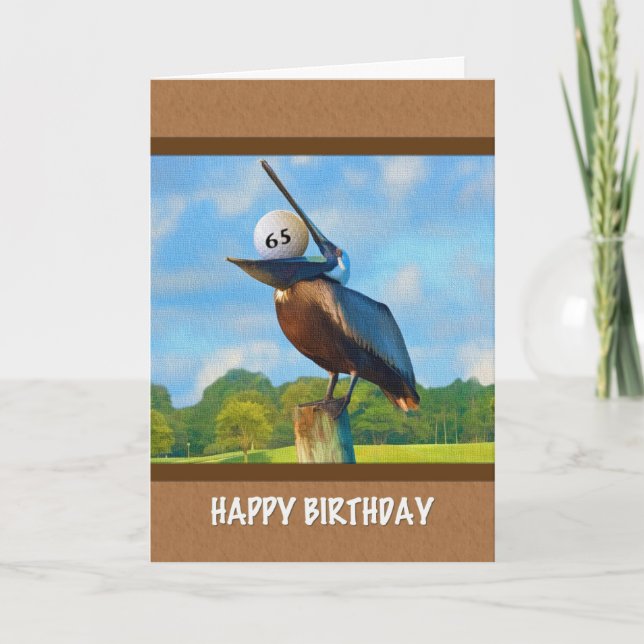 65th Birthday, Pelican with Golf Ball Card (Front)