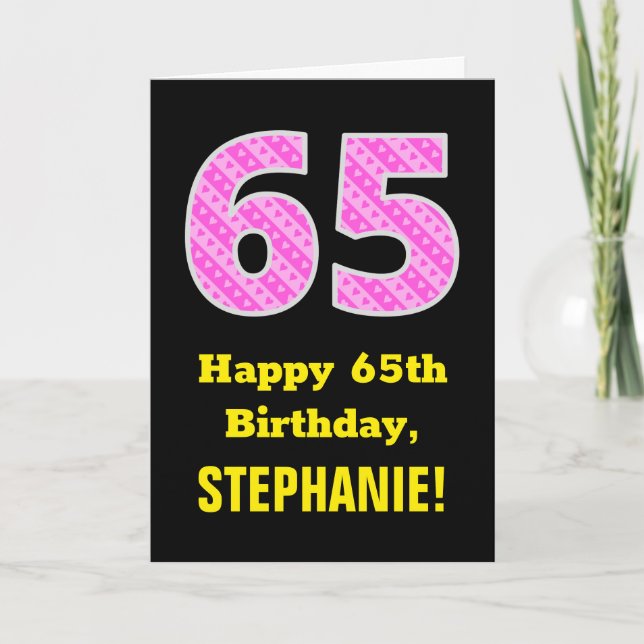 65th Birthday: Pink Stripes and Hearts "65" + Name Card (Front)