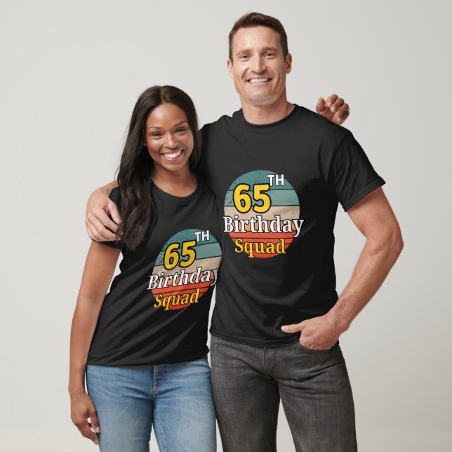 65th Birthday Squad T-Shirt (Unisex)
